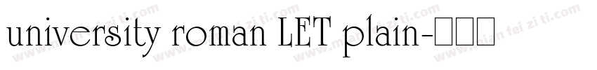 university roman LET plain字体转换